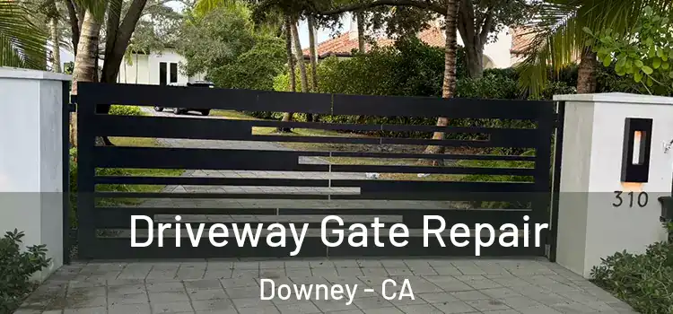  Driveway Gate Repair Downey - CA