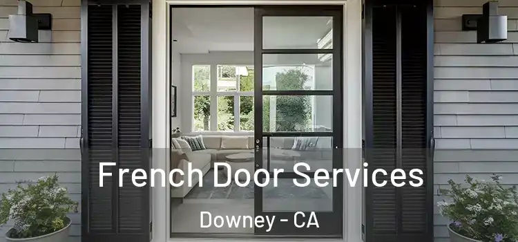 French Door Services Downey - CA