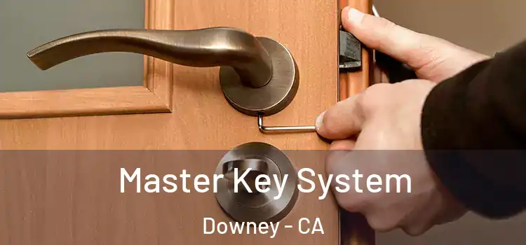 Master Key System Downey - CA