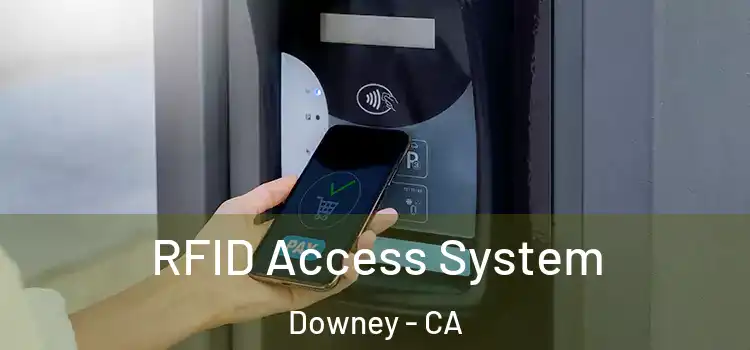 RFID Access System Downey - CA
